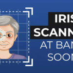 Iris scan for senior citizens soon? Banks look at options for verifying transactions