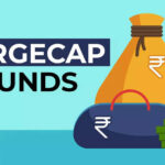 Markets at all time highs! What are the benefits of investing in a largecap fund?