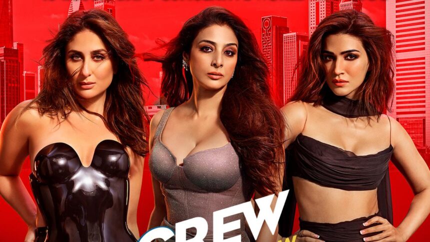 Tabu, Kareena and Kriti’s ’Crew’ enters Rs 100 crore club in nine days of release