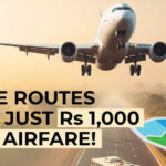 These routes in India have base airfares of less than Rs 1,000! One route has a base fare of Rs 150 - check list