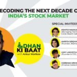 Dhan Ki Baat | Decoding the next decade of India’s stock market