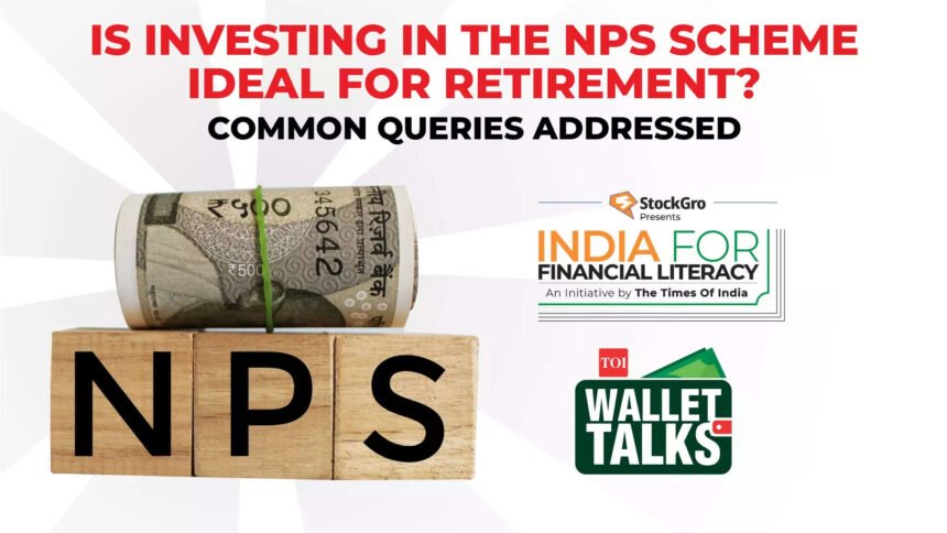 National Pension System (NPS) Decoded: Is Investing in the NPS Scheme Ideal for Retirement?