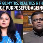 Senior Living in India-- Myths, Realities & the Future of Purposeful Ageing